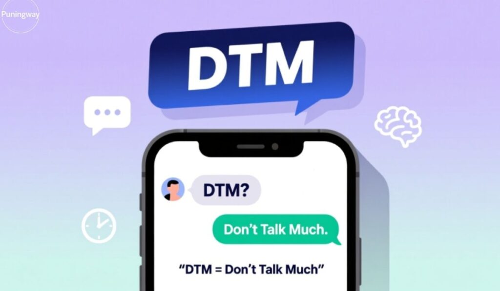 what-does-dtm-mean-in-texting-and-chat