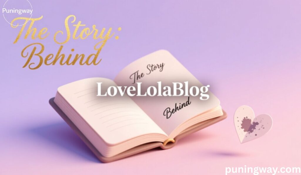 the-story-behind-lovelolablog